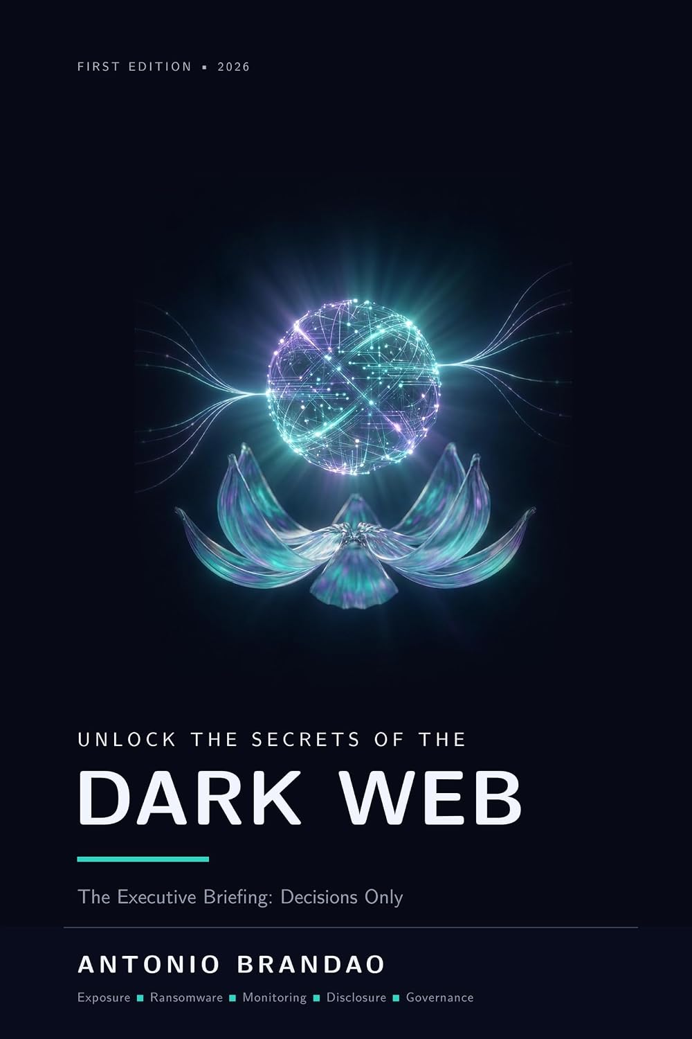 Volume 4 cover: Unlock the Secrets of the Dark Web — The Executive Briefing Decisions Only.